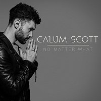 Calum Scott – No Matter What