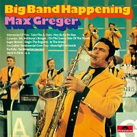 Max Greger – Big Band Happening