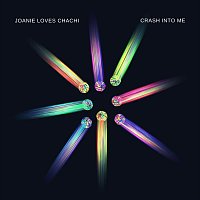 Joanie Loves Chachi – Crash into Me