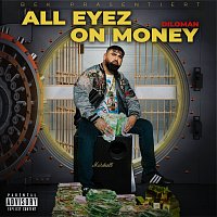 DILOMAN – All Eyez On Money