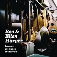 Ben Harper, Ellen Harper – Learn It All Again Tomorrow