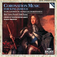 Harry Bicket, The Choir of Westminster Abbey, The English Concert, Simon Preston – Coronation Music For King James II