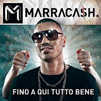 Marracash – Fino A Qui Tutto Bene