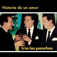 Trio Los Panchos – Historia De Un Amor