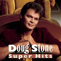 Doug Stone – Super Hits