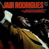 Jair Rodrigues – Eu Sou O Samba