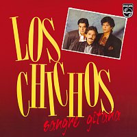 Los Chichos – Sangre Gitana [Remastered 2005]