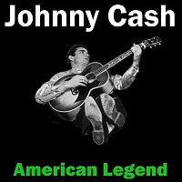 Johnny Cash - American Legend