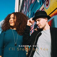 Karizma Duo – I’ll Stand by You (Acoustic)