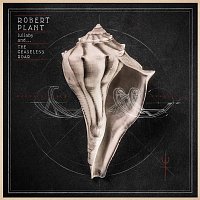Robert Plant – lullaby and... The Ceaseless Roar
