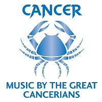 Cancer: Music By The Great Cancerians