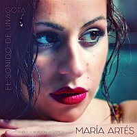 María Artés – El sonido de una gota