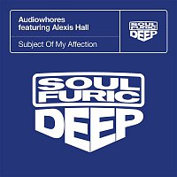 Audiowhores – Subject Of My Affection (feat. Alexis Hall)