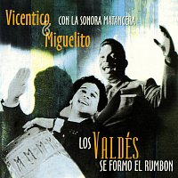 Vicentico Valdés, Miguelito Valdés, La Sonora Matancera – Los Valdés Con La Sonora Matancera