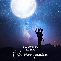 L'Algerino, Emma Cerchi – Oh mon papa