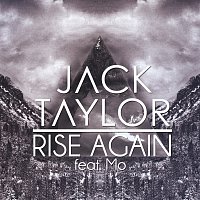Jack Taylor, Mo – Rise Again