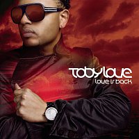 Toby Love – Love Is Back