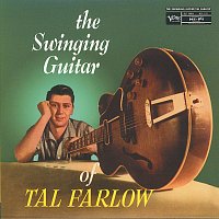Tal Farlow – The Swinging Guitar Of Tal Farlow