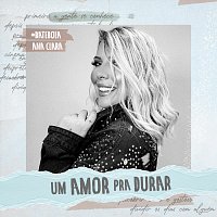 Ana Clara – Um Amor Pra Durar