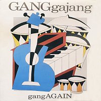 GANGgajang – gangAGAIN