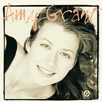 Amy Grant – House Of Love [Remastered]