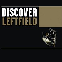 Leftfield – Discover Leftfield