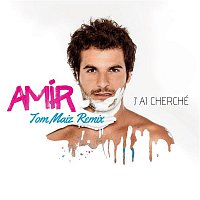 Amir – J'ai cherché (Tom Maiz Remix)