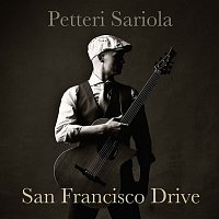 Petteri Sariola – San Francisco Drive