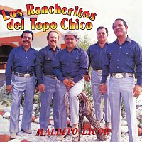 Los Rancheritos Del Topo Chico – Maldito Licor