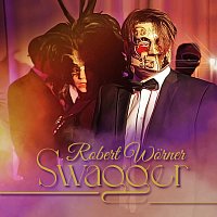 Robert Worner – Swagger