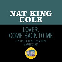 Nat King Cole – Lover, Come Back To Me [Live On The Ed Sullivan Show, March 7, 1954]