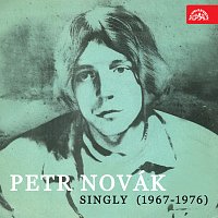 Petr Novák – Singly (1967-1976)