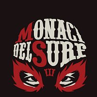 Monaci Del Surf – Monaci del Surf [Vol. 3]