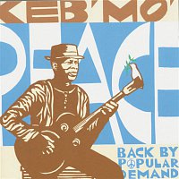 Keb' Mo' – Peace...Back By Popular Demand