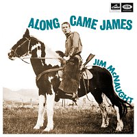 Jim McNaught – Along Came James