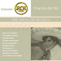 Yolanda del Río – RCA 100 Anos De Musica - Segunda Parte