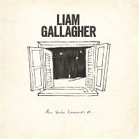 Liam Gallagher – All You're Dreaming Of