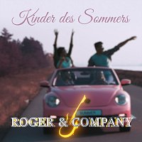 Roger & Company – Kinder des Sommers