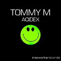 Tommy M – Acidex