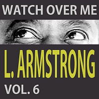 Louis Armstrong – Watch Over Me Vol. 6