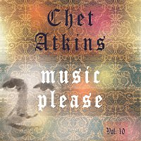 Chet Atkins – Music Please Vol. 10
