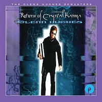 Glenn Hughes – Return of Crystal Karma