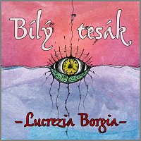 Bílý Tesák – Lucrezia Borgia MP3