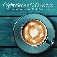 Shannon & Keast, Nora & Will, The Shaken Bakers, Karizma Duo – Coffeehouse Acoustics: Covers of Indie and Folk Favorites