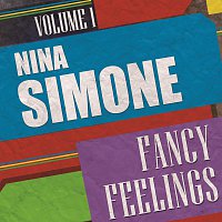 Nina Simone – Fancy Feelings Vol. 1