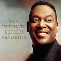 Luther Vandross – The Ultimate Luther Vandross