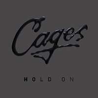 Cages – Hold On