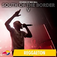 Sounds of Red Bull – South of the Border V