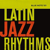 Přední strana obalu CD Blue Note 101: Latin Jazz Rhythms