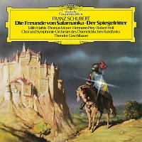 Přední strana obalu CD Schubert: Die Freunde von Salamanka, D. 326; Der Spiegelritter, D. 11